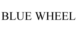 BLUE WHEEL trademark