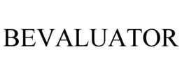 BEVALUATOR trademark