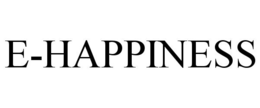 E-HAPPINESS trademark