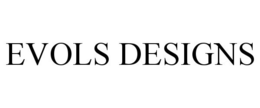 EVOLS DESIGNS trademark