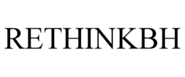 RETHINKBH trademark
