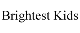 BRIGHTEST KIDS trademark