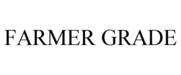 FARMER GRADE trademark
