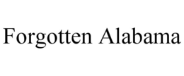 FORGOTTEN ALABAMA trademark