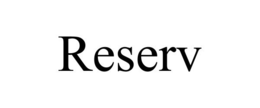 RESERV trademark