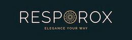 RESPOROX ELEGANCE YOUR WAY trademark