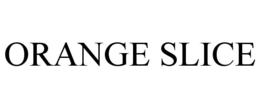 ORANGE SLICE trademark