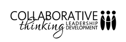 COLLABORATIVE THINKING LEADERSHIP DEVELOPMENT trademark