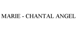 MARIE - CHANTAL ANGEL trademark