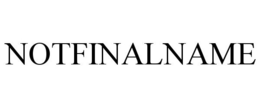 NOTFINALNAME trademark