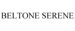 BELTONE SERENE trademark