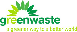 GREENWASTE A GREENER WAY TO A BETTER WORLD trademark