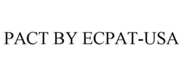 PACT BY ECPAT-USA trademark
