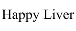 HAPPY LIVER trademark