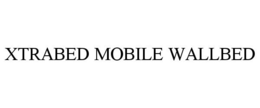 XTRABED MOBILE WALLBED trademark