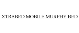 XTRABED MOBILE MURPHY BED trademark