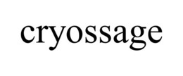 CRYOSSAGE trademark