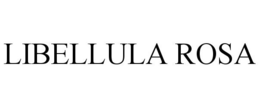 LIBELLULA ROSA trademark