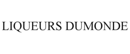 LIQUEURS DUMONDE trademark