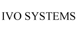 IVO SYSTEMS trademark