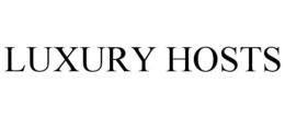 LUXURY HOSTS trademark