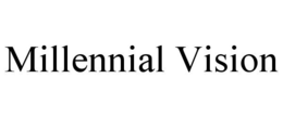 MILLENNIAL VISION trademark