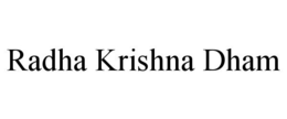 RADHA KRISHNA DHAM trademark