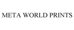META WORLD PRINTS trademark