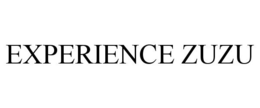 EXPERIENCE ZUZU trademark
