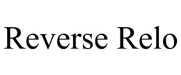 REVERSE RELO trademark