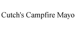 CUTCH'S CAMPFIRE MAYO trademark