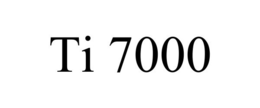 TI 7000 trademark
