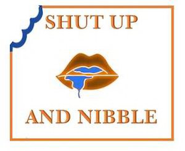 SHUT UP AND NIBBLE trademark
