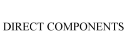 DIRECT COMPONENTS trademark