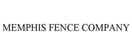 MEMPHIS FENCE COMPANY trademark