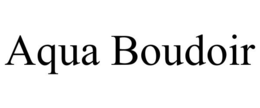 AQUA BOUDOIR trademark
