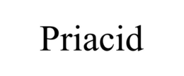 PRIACID trademark