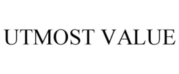 UTMOST VALUE trademark