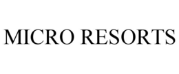 MICRO RESORTS trademark