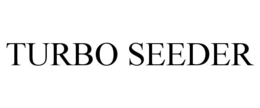 TURBO SEEDER trademark