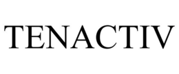 TENACTIV trademark