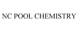 NC POOL CHEMISTRY trademark