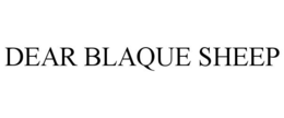 DEAR BLAQUE SHEEP trademark