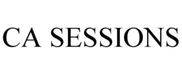 CA SESSIONS trademark