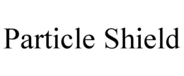 PARTICLE SHIELD trademark