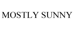 MOSTLY SUNNY trademark