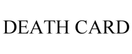 DEATH CARD trademark