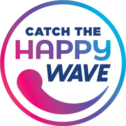 CATCH THE HAPPY WAVE trademark
