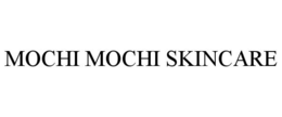 MOCHI MOCHI SKINCARE trademark