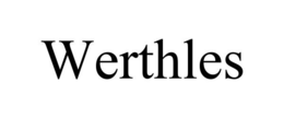 WERTHLES trademark